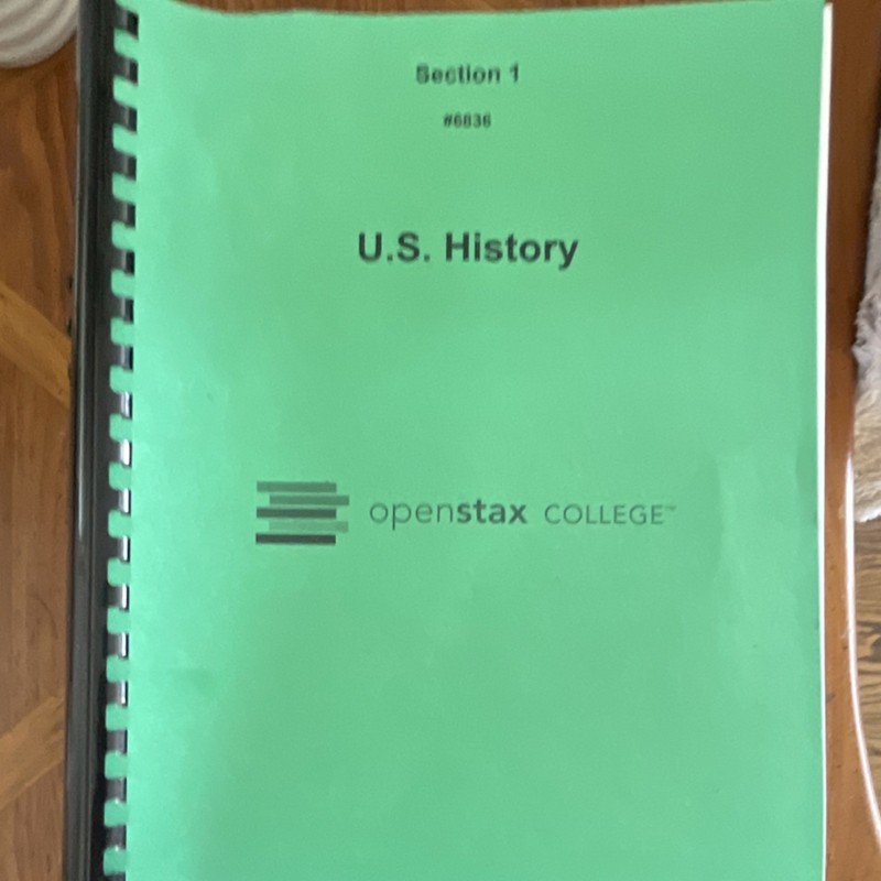 OpenStax College U.S. History Textbook Sections 1 & 2 ISBN 1938168364