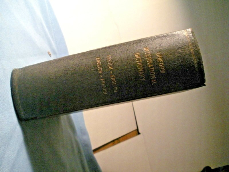 Uniform International Dictionary French-English-French C .1904 602 Pages