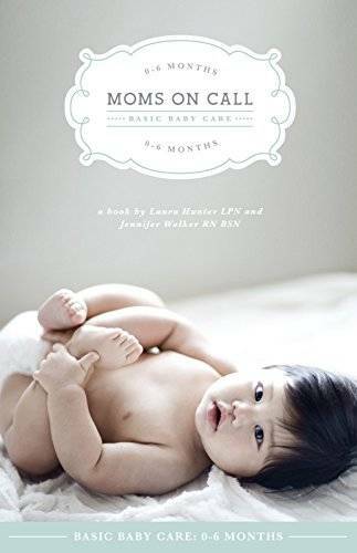 Moms on Call Basic Baby Care 0-6 Months – Paperback – VERY GOOD