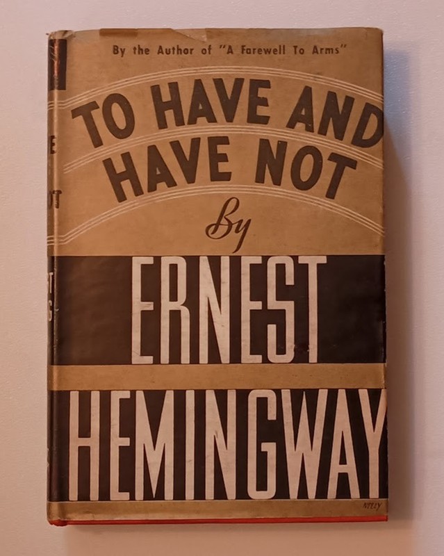 Ernest Hemingway TO HAVE AND HAVE NOT 1937 Grosset & Dunlap Early Reprint HC/DJ