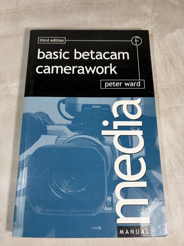 Basic Betacam Camerawork by Peter Ward (2001, Trade Paperback)