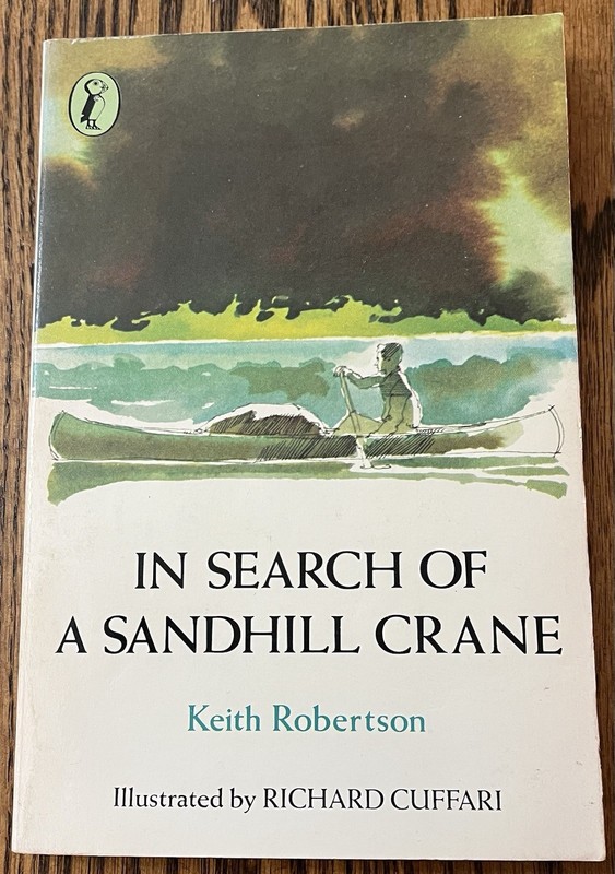 IN SEARCH OF A SANDHILL CRANE : by Keith Robertson : Richard Cuffari : vintage