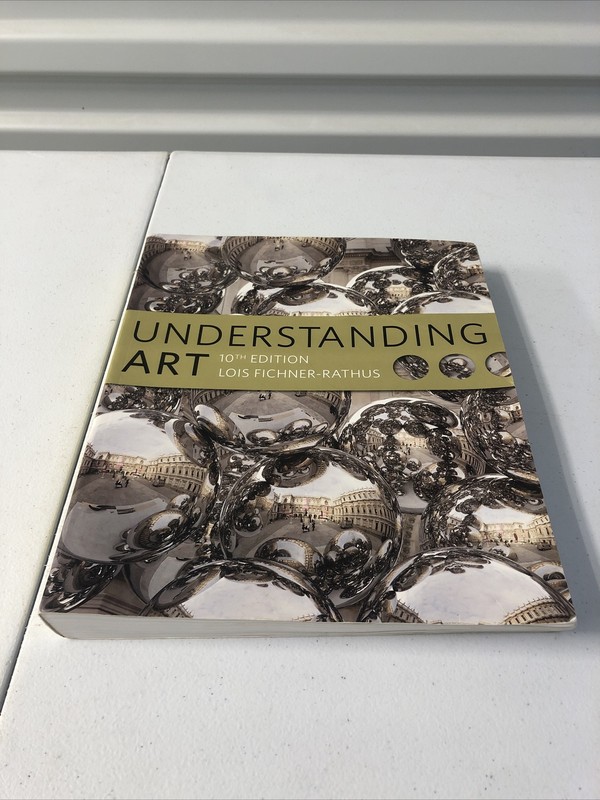 Understanding Art (Book Only) by Lois Fichner-Rathus (2012, Paperback)