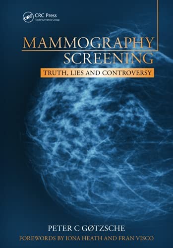 Mammography Screening: Truth, Lies an… by Gotzsche, Peter Paperback / softback