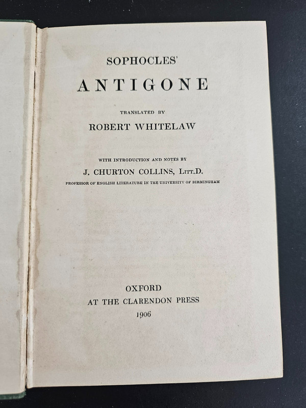 1906 ~ Translated by Robert Whitelaw ~ SOPHOCLES’ ANTIGONE ~ HC