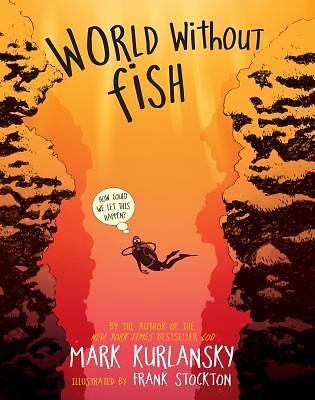 World Without Fish – 0761185003, Mark Kurlansky, paperback