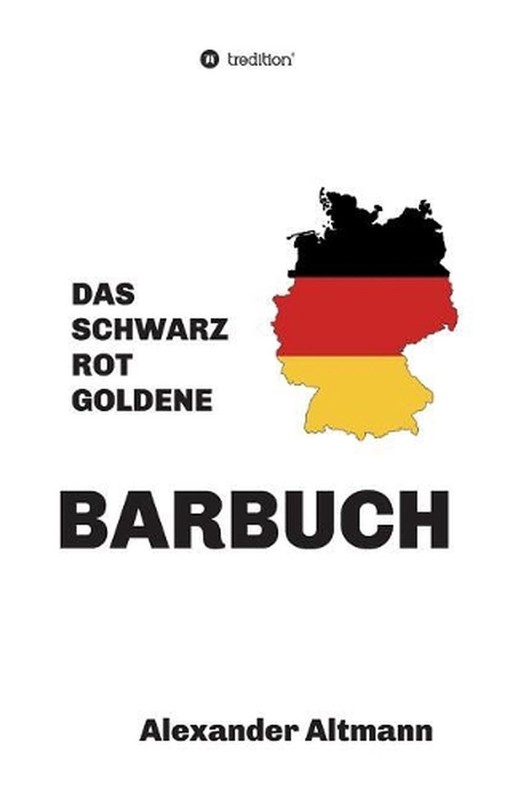 Das schwarzrotgoldene Barbuch by Alexander Altmann (German) Hardcover Book