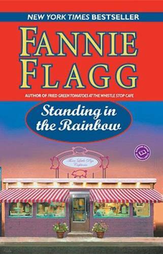 Standing in the Rainbow (Ballantine Reader’s Circle) – Paperback – GOOD