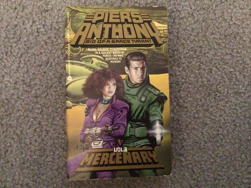 Bio of a Space Tyrant Ser.: Mercenary, Vol 2 by Piers Anthony