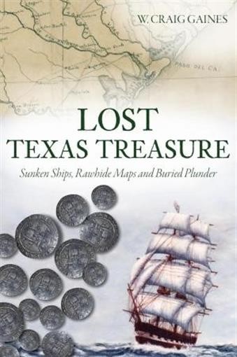 Lost Texas Treasure Sunken Ships Rawhide Maps & Buried Plunder 1st Ed. Guide NEW gallery