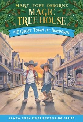 Ghost Town at Sundown (Magic Tree House) by Mary Pope Osborne