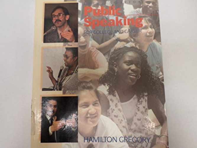 Public Speaking for College and – Paperback, by Gregory Hamilton – Very Good