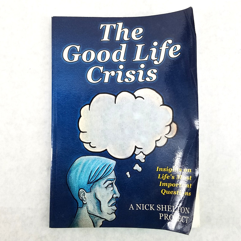 Good Life Crisis – Softcover by Nick Shelton – NO MARKS
