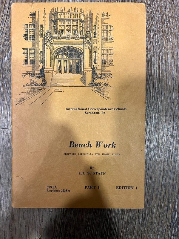 BENCHWORK I.C.S Staff 2235A Part 1 Ed 1 1947 ICS International Correspondence