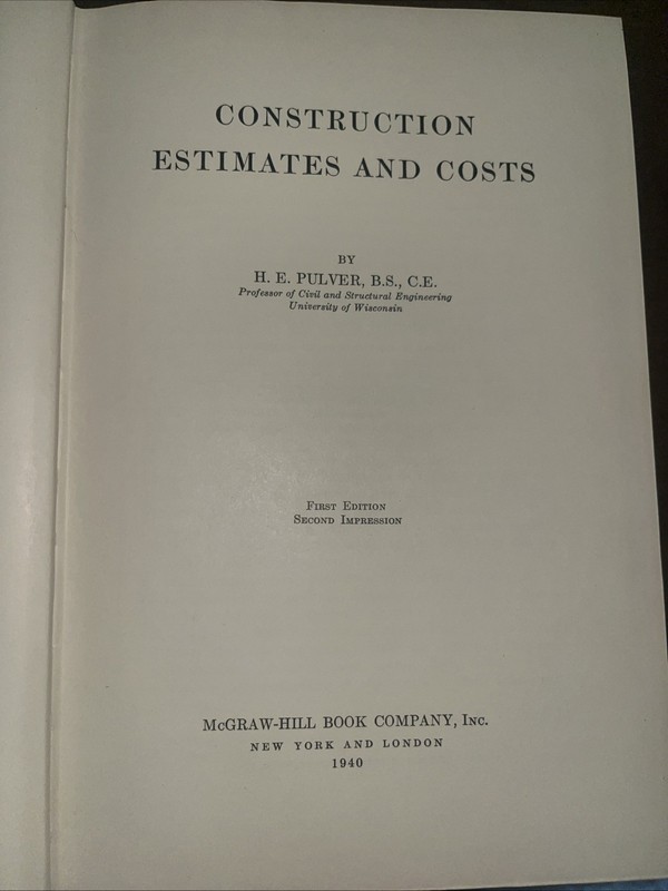 Construction Estimates and Costs by H.E. Pulver HC. 2nd Printing 1940 gallery