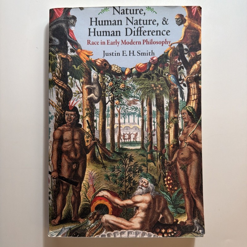 Nature, Human Nature, and Human Difference : Race in Early Modern Philosophy by