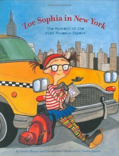Zoe Sophia in New York The Mystery of the Pink Phoenix Papers