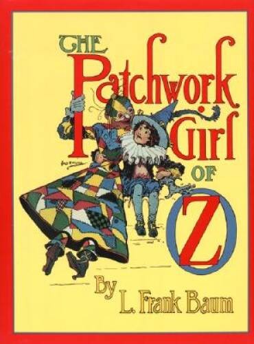 The Patchwork Girl of Oz (Books of Wonder) – Hardcover By Baum, L. Frank – GOOD