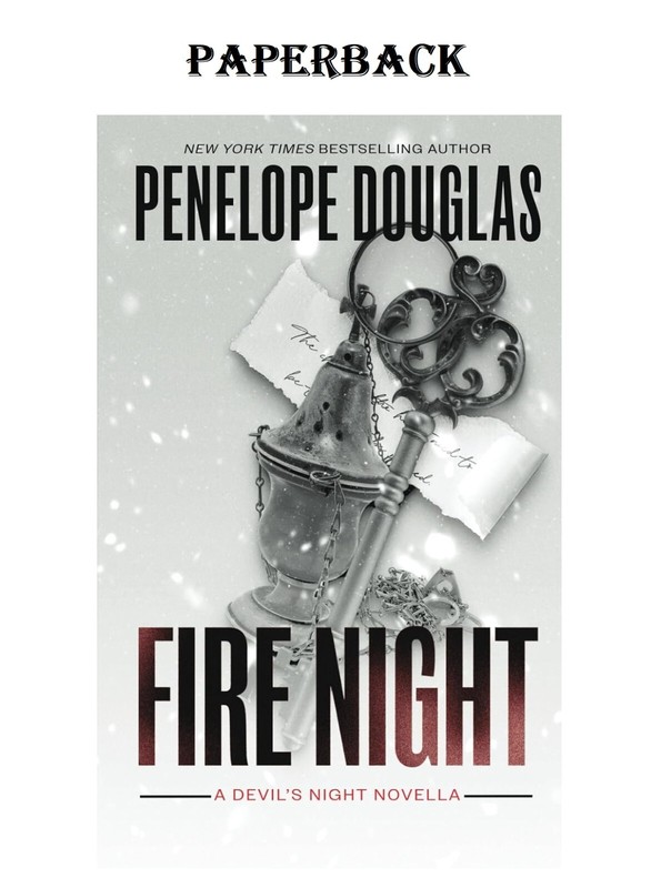Fire Night: a Devil’S Night Holiday Novella by Penelope Douglas