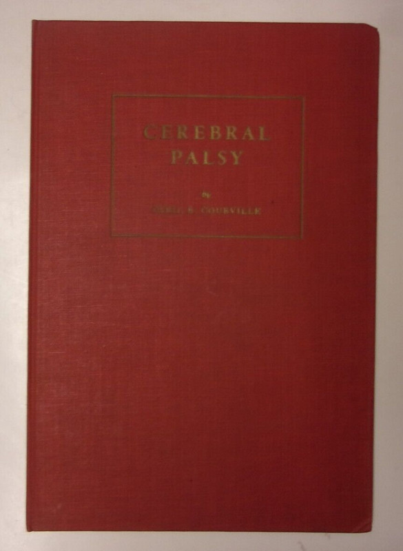 Cerebral Palsy, Cyril B. Courville, vintage medical textbook (1954)