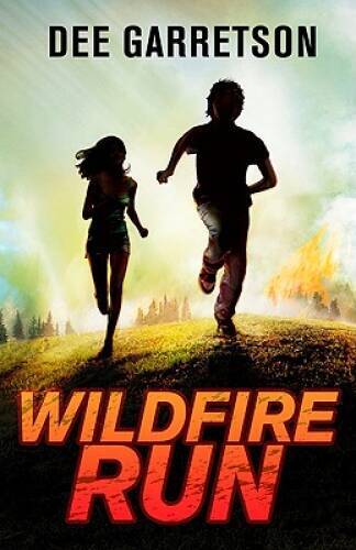 Wildfire Run – Hardcover By Garretson, Dee – GOOD