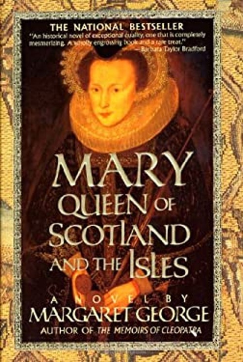 Mary Queen of Scotland and the Isles : A Novel Paperback Margaret