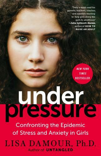 Under Pressure: Confronting Ep… Damour Ph.d., Lisa Paperback / Softback