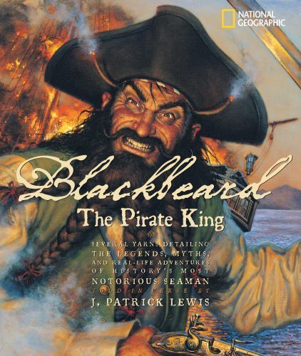 Blackbeard the Pirate King – hardcover, J Patrick Lewis, 9780792255857