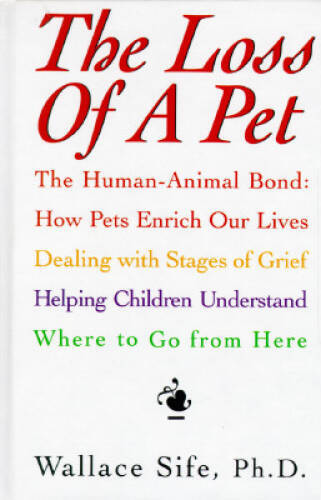 Loss of a Pet – Hardcover By Sife, Wallace – VERY GOOD