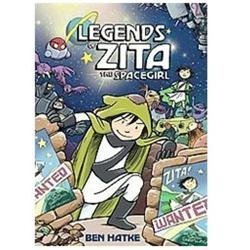 Legends of Zita the Spacegirl by Ben Hatke hardcover book