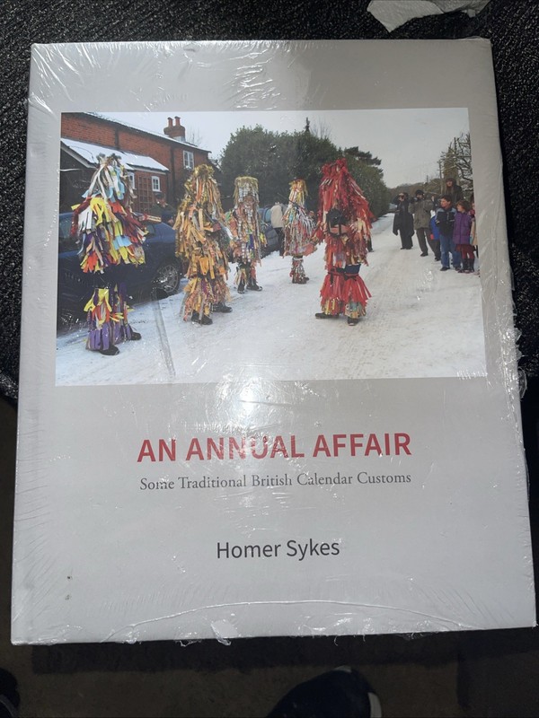 An Annual Affair: Some Traditional British Calendar Customs by Homer Sykes