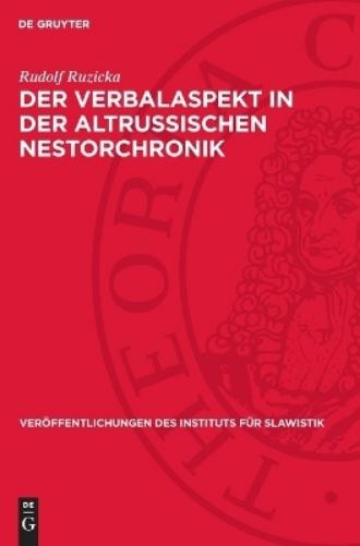 Rudolf Ruzicka Der Verbalaspekt in Der Altrussischen Nestorchronik (Hardback)