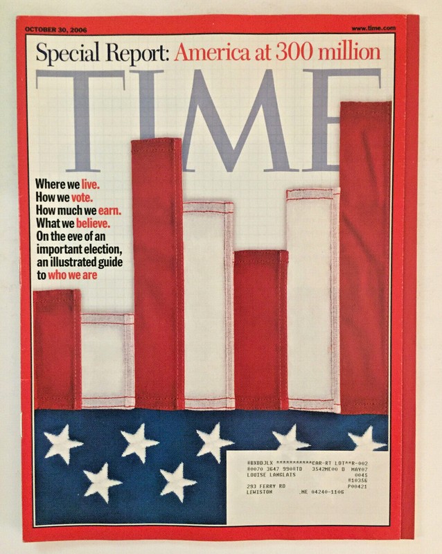 Time Magazine October 30, 2006 Special Report: America At 300 Million