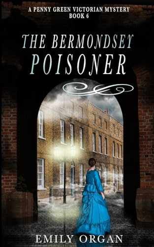 The Bermondsey Poisoner (Penny Green – Paperback, by Organ Emily – Very Good