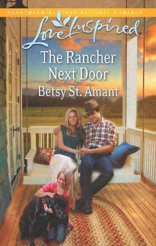 The Rancher Next Door (Love – Paperback, by St. Amant Betsy – Very Good