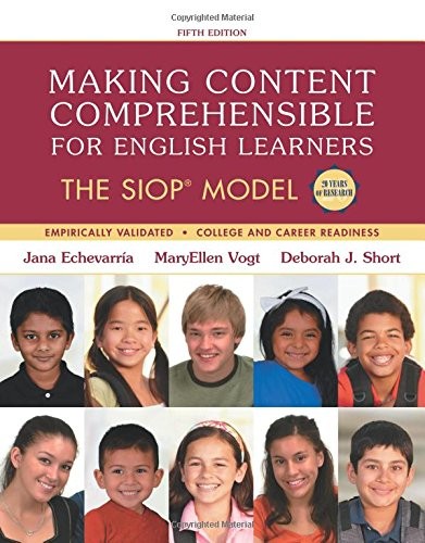 MAKING CONTENT COMPREHENSIBLE FOR ENGLISH LEARNERS: THE By Jana Echevarria NEW