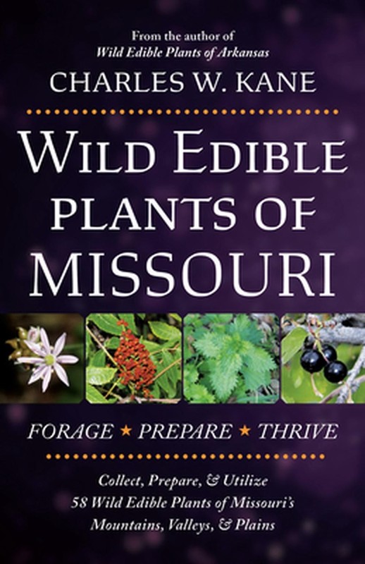 Wild Edible Plants of Missouri by Charles W. Kane (English) Paperback Book