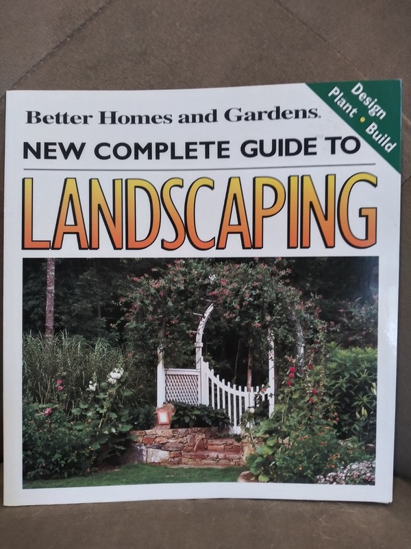 Better Homes & Gardens New Complete Guide To LANDSCAPING 2002. 408 Pages