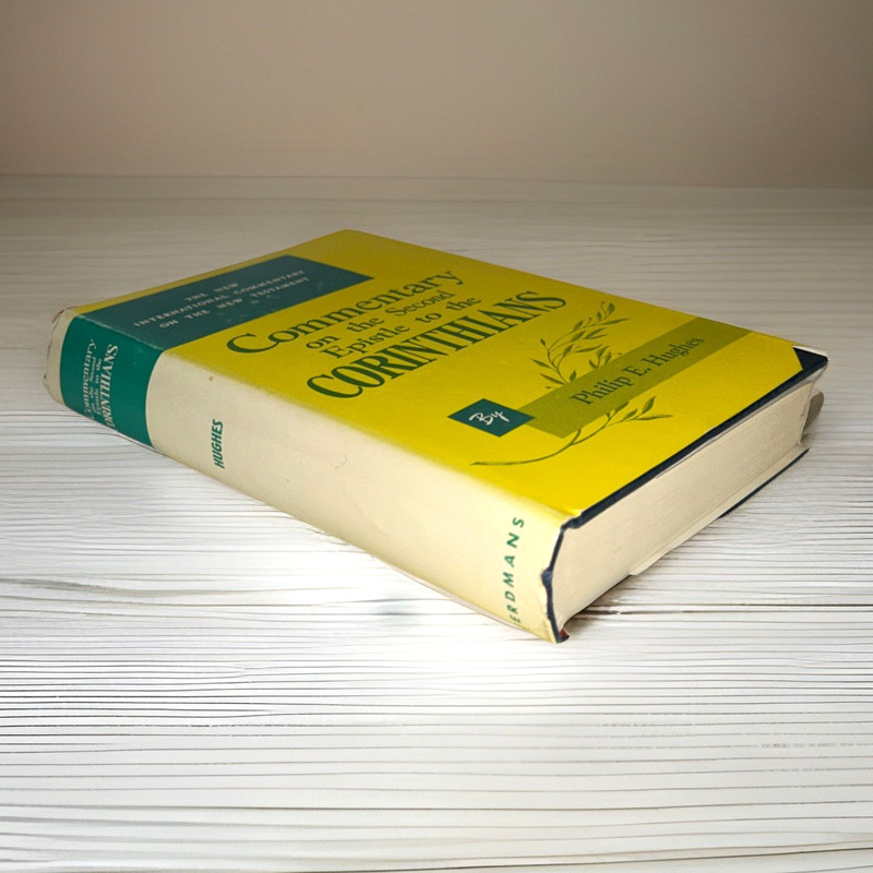 Second Corinthians ~ Commentary ~ Philip E. Hughes ~ Hardcover ~ 1973 gallery