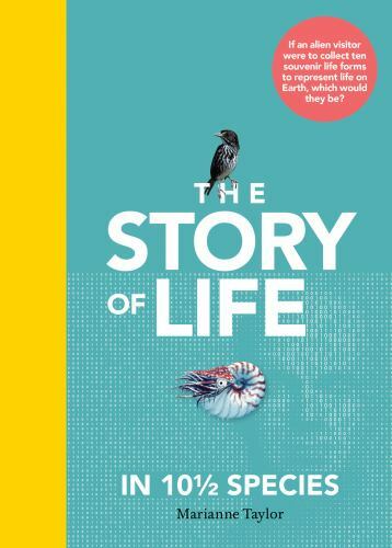 Story of Life in Ten and 1/2 Species, Hardcover by Taylor, Marianne, Like New…