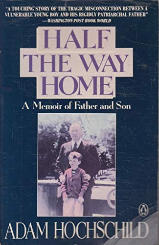 Half the Way Home by Hochschild, Adam