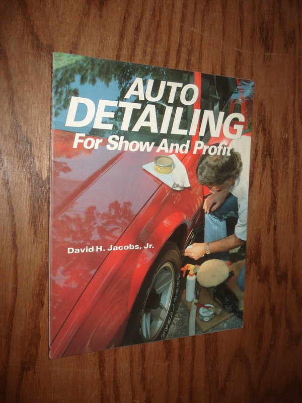 AUTO DETAILING HOW TO MANUAL FOR SHOW AND PROFIT SERVICE SHOP BOOK