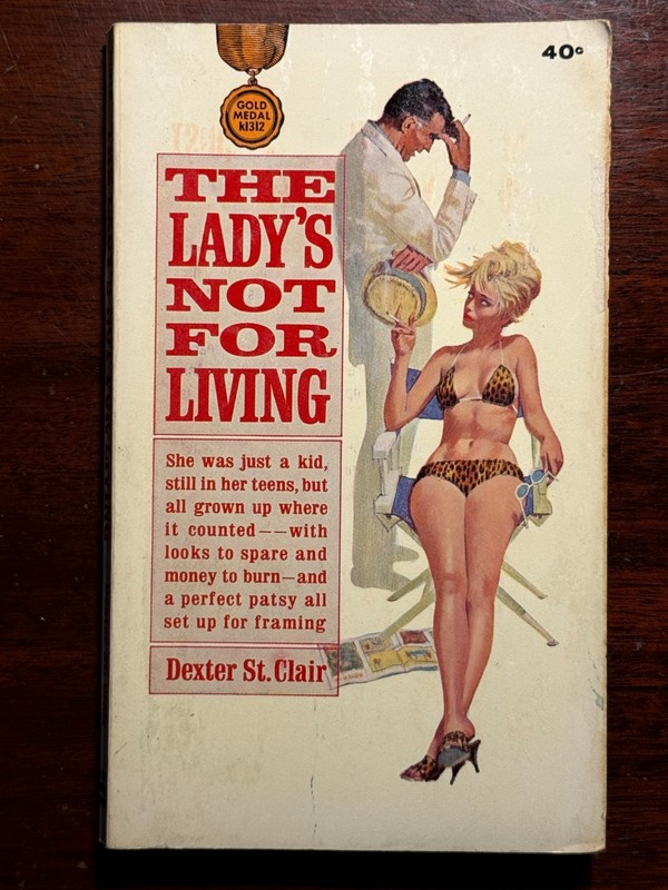 The Lady’s Not For Living Dexter St Clair Gold Medal Books 1963 1960s Vtg PB BK