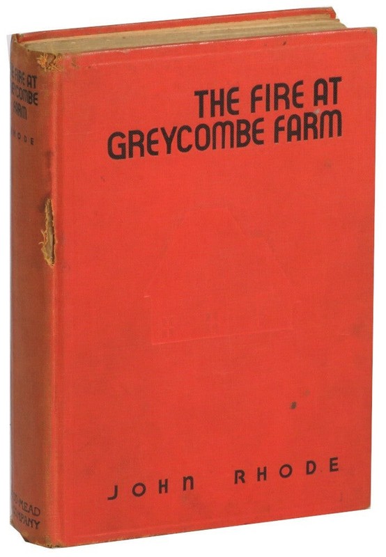 John Rhode / The Fire at Greycombe Farm 1st Edition 1932
