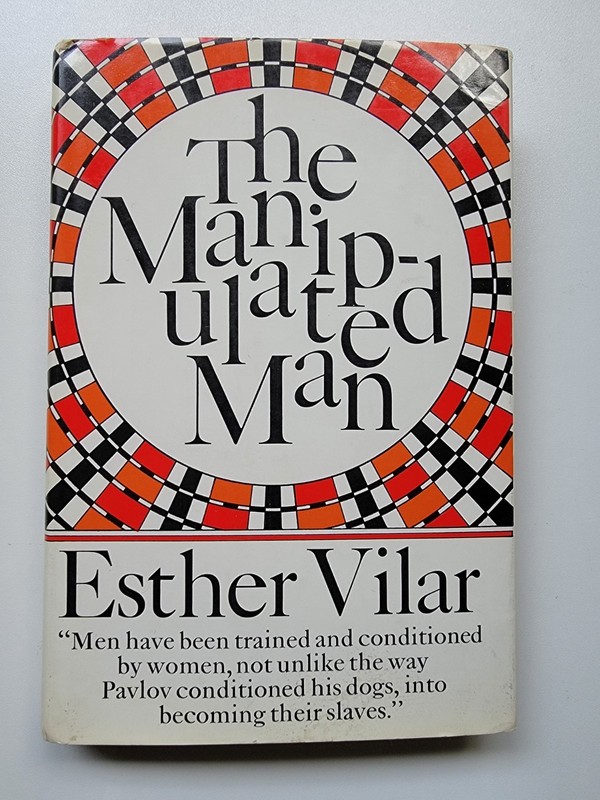 The Manipulated Man by Esther Vilar (1972) Hardcover First Edition/1st Print