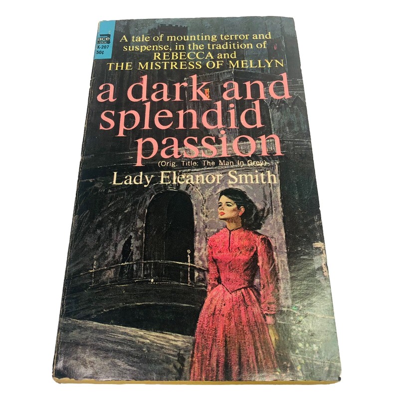 A Dark And Splendid Passion By Lady Eleanor Smith 1941 Ace Star PB