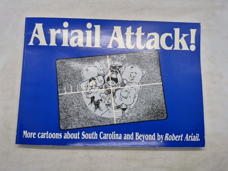 1992 Ariail Attack book Robert signed “For Pete” State newspaper SC cartoons