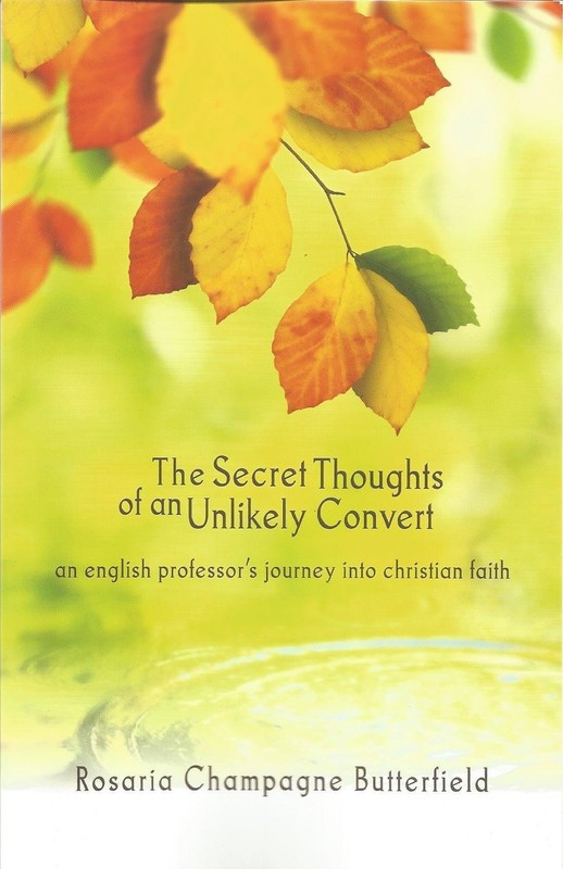 The Secret Thoughts of an Unlikely Convert : An English Professor’s Journey …