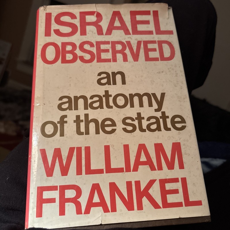 Israel Observed: An Anatomy of the State, William Frankel, HB 1980 1st ed. Fine