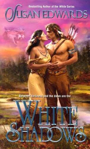 White Shadows – Mass Market Paperback By Edwards, Susan – GOOD